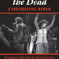 Signed Print Edition of "Dancing with the Dead--A Photographic Memoir: 1964-1974"